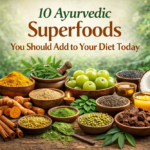10 Ayurvedic Superfoods You Should Add to Your Diet Today