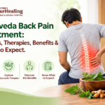 Ayurveda Back Pain Treatment: Causes, Therapies, Benefits & What to Expect